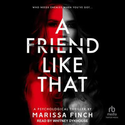 A Friend Like That Audibook, by Marissa Finch
