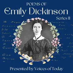 Poems of Emily Dickinson – Series 2 Audibook, by Emily Dickinson