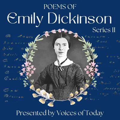 Poems of Emily Dickinson – Series 2 Audibook, by Emily Dickinson