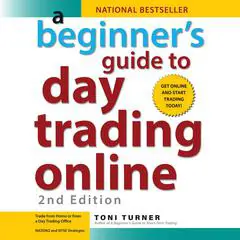 A Beginner's Guide to Day Trading Online Audibook, by Tony Turner