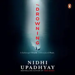 The Drowning Audibook, by Nidhi Upadhyay