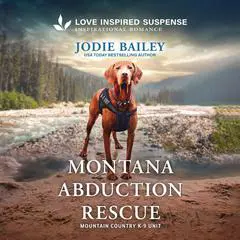 Montana Abduction Rescue Audibook, by Jodie Bailey