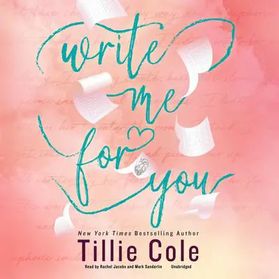 Write Me for You Audibook, by Tillie Cole
