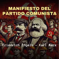 Manifiesto del Partido Comunista Audibook, by Karl Marx