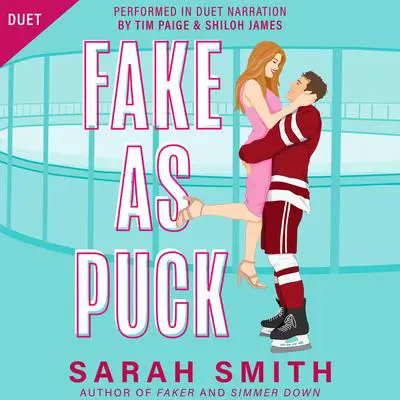 Fake As Puck: a fake dating hockey romance Audibook, by Sarah Smith