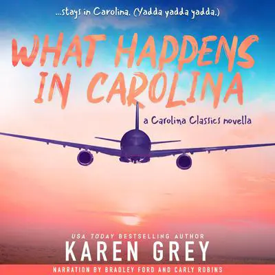 What Happens in Carolina Audibook, by Karen White
