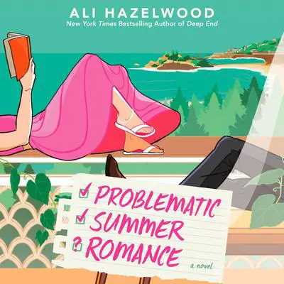 Problematic Summer Romance Audibook, by Ali Hazelwood
