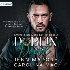 Dublin Devil: A Dark Mafia Romance Audibook, by Jenn Madore