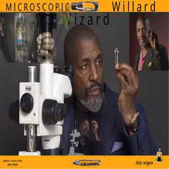 Microscopic Wizard Willard: : tiny wigan Audibook, by Mike Blake