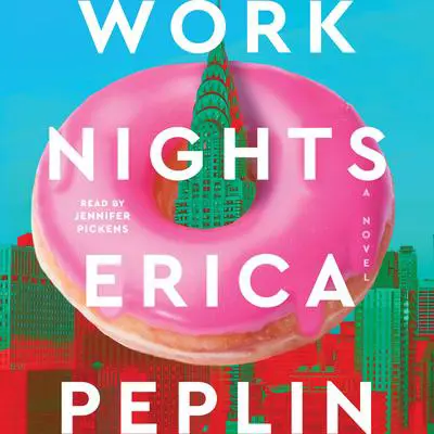 Work Nights Audibook, by Erica Peplin