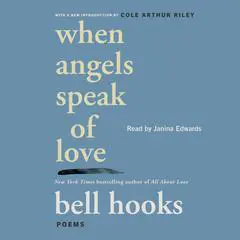 When Angels Speak of Love Audibook, by bell hooks