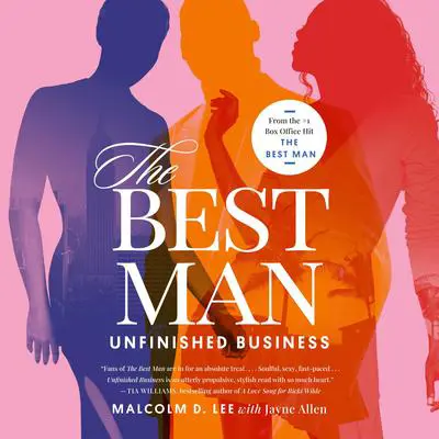 The Best Man: Unfinished Business Audibook, by Malcolm D. Lee