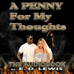 A Penny For My Thoughts Audibook, by E.D. Lewis
