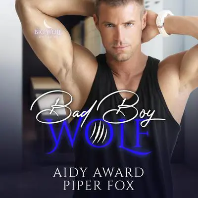 Bad Boy Wolf Audibook, by Aidy Award