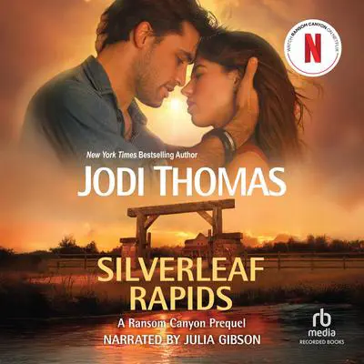 Silverleaf Rapids Audibook, by Jodi Thomas