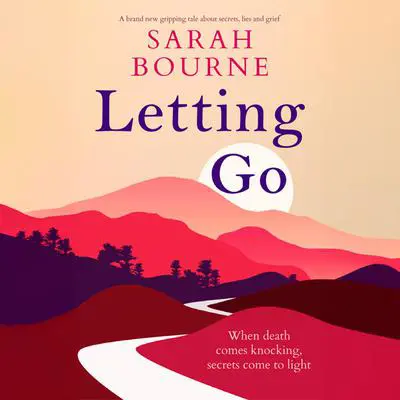 Letting Go Audibook, by Sarah Bourne