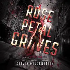 Rose Petal Graves Audibook, by Olivia Wildenstein