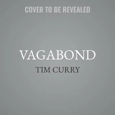 Vagabond: A Memoir Audibook, by Tim Curry