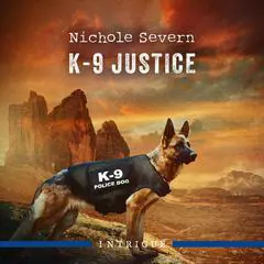 K-9 Justice Audibook, by Nichole Severn