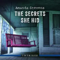 The Secrets She Hid Audibook, by Amanda Stevens