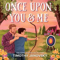 Once Upon You And Me Audibook, by Timothy Janovsky