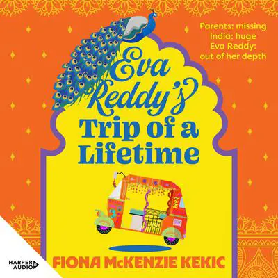 Eva Reddy's Trip of a Lifetime: The new funny and uplifting read for book clubs in 2025 about adventure, aging and rediscovery. Perfect for readers Joanna Nell, Marian Keyes and Kathy Lette. Audibook, by Fiona McKenzie Kekic