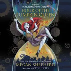 Hour of the Pumpkin Queen: Tim Burton's The Nightmare Before Christmas Audibook, by Megan Shepherd