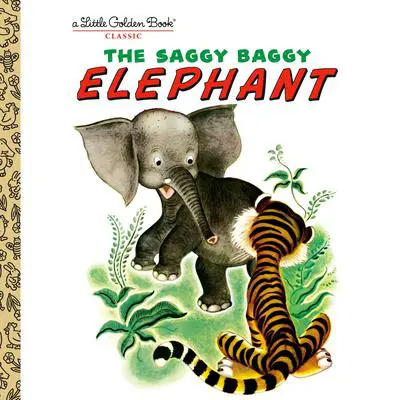 The Saggy Baggy Elephant Audibook, by Byron Jackson