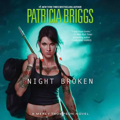 Night Broken Audibook, by Patricia Briggs