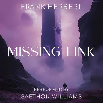 Missing Link Audibook, by Frank Herbert