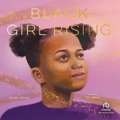Black Girl Rising Audibook, by Brynne Barnes