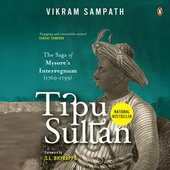 Tipu Sultan Audibook, by Vikram Sampath