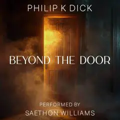 Beyond the Door Audibook, by Philip K. Dick