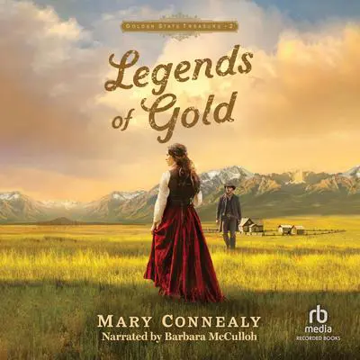 Legends of Gold Audibook, by Mary Connealy