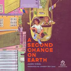 A Second Chance on Earth Audibook, by Juan Vidal