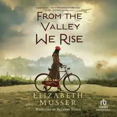 From the Valley We Rise Audibook, by Elizabeth Musser
