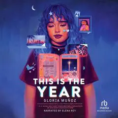 This Is the Year Audibook, by Gloria Muñoz