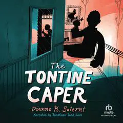 The Tontine Caper Audibook, by Dianne K. Salerni