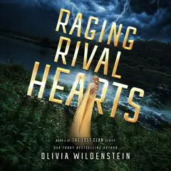 Raging Rival Hearts Audibook, by Olivia Wildenstein