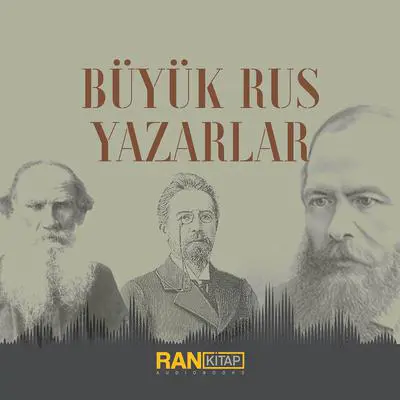 Büyük Rus Yazarlar Audibook, by Yüce Armağan Erkek