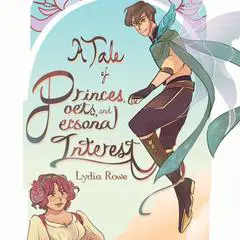 A Tale of Princes, Poets, and Personal Interest Audibook, by Lydia Rowe