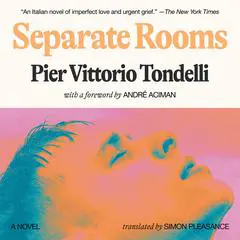 Separate Rooms Audibook, by Pier Vittorio Tondelli