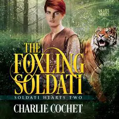 The Foxling Soldati Audibook, by Charlie Cochet