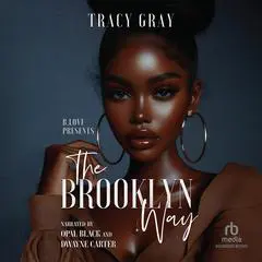 The Brooklyn Way Audibook, by Tracy Gray