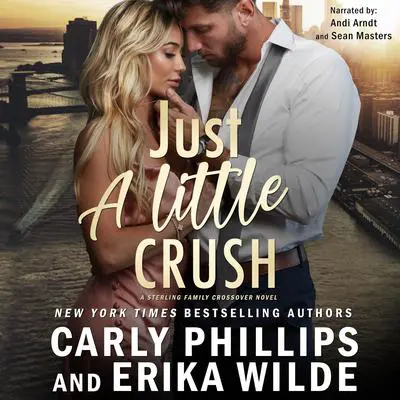 Just a Little Crush Audibook, by Carly Phillips