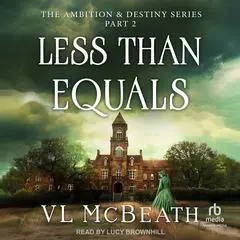 Less Than Equals Audibook, by VL McBeath