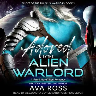 Adored by the Alien Warlord Audibook, by Ava Ross