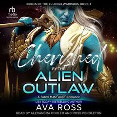 Cherished by the Alien Outlaw Audibook, by Ava Ross