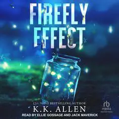 Firefly Effect Audibook, by K.K. Allen