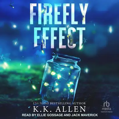 Firefly Effect Audibook, by K.K. Allen